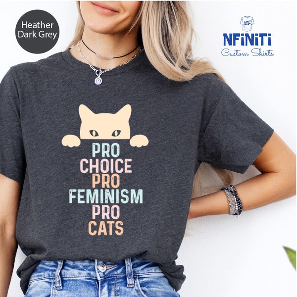 Pro Feminism Pro Cat Tshirt, Feminist Cat Lover Shirt, Pro Abortion Shirt, Abortion Cat Shirt,Cat Owner Gift,Feminist Activist Women Cat Tee