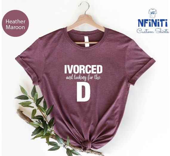 Funny Divorce Shirt Divorcee Gift Sarcastic Divorce T Shirt Funny Divorce Shirt Divorcee Gift Sarcastic Divorce T Shirt
