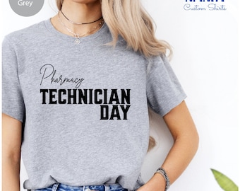 Pharmacy Technician Day Shirt, Pharmacy Appreciation Tee
