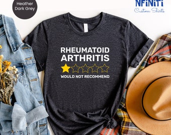 Rheumatoid Arthritis 'Would Not Recommend' Shirt: RA Warrior Gift