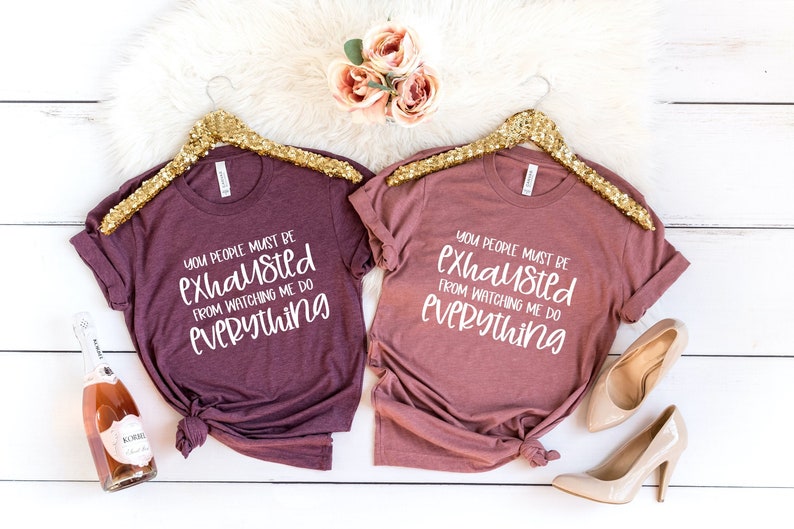 Sarcastic Women's Tee: You People Must Be Exhausted image 1