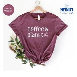 Coffee And Plant Tee, Coffee Lover Gift, Plant Mom Tshirt, Plant Lover Gift, Coffee Botanical Tee, Plant Lady Shirts, Coffee Lover Tshirts