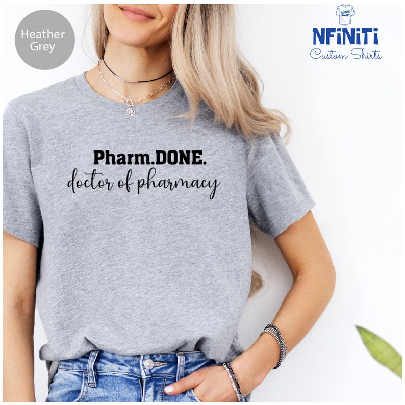Pharm.done Doctor of Pharmacy Tee Pharmacy T-shirts, Pharmacist T ...