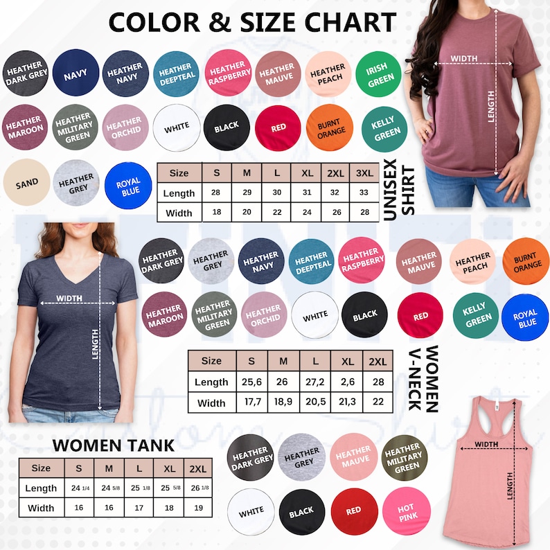 May include: Size chart for unisex shirts, women's v-neck shirts, and women's tank tops. The chart shows the measurements in inches for each size, from small to 3XL. The chart also shows the available colors for each style of shirt.
