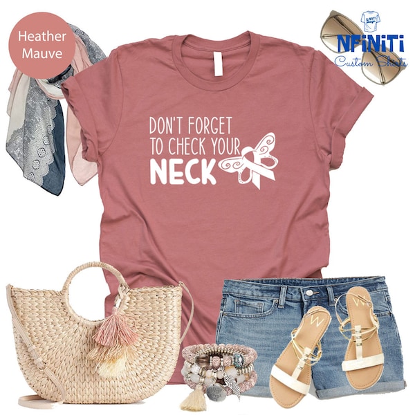 Don't Forget To Check Your Neck Thyroid Cancer Awareness Shirt, Butterfly Ribbon Thyroid Tshirt, Thyroid Warrior Butterfly Tee, Cancer Shirt