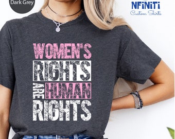 Women's Rights Are Human Rights T-Shirt: Feminist Political Tee