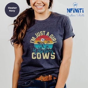Cow Shirt, I&#39;m just girl who loves Cows shirt, Cow Lover Shirt, Cow Girl Shirt, gift for Mother, Cow Lover gift, Lover gift for girlfriend