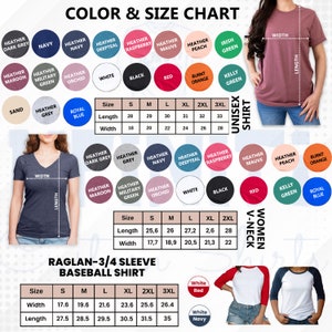 May include: Size chart for unisex and women's v-neck t-shirts, raglan baseball shirts.  The chart shows the different sizes and measurements for each style of shirt.  The chart includes the following colours: heather dark grey, navy, heather navy, heather deepteal, heather raspberry, heather mauve, heather peach, white, black, red, burnt orange, kelly green, royal blue, heather maroon, heather military green, and heather orchid.