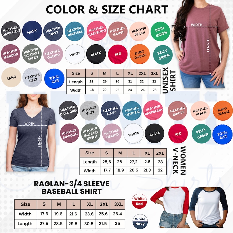 May include: Size chart for unisex and women's v-neck t-shirts, raglan baseball shirts.  The chart shows the different sizes and measurements for each style of shirt.  The chart includes the following colours: heather dark grey, navy, heather navy, heather deepteal, heather raspberry, heather mauve, heather peach, white, black, red, burnt orange, kelly green, royal blue, heather maroon, heather military green, and heather orchid.