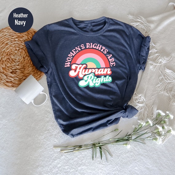 Women's Rights Shirt Women's Rights Are Human Rights - Etsy