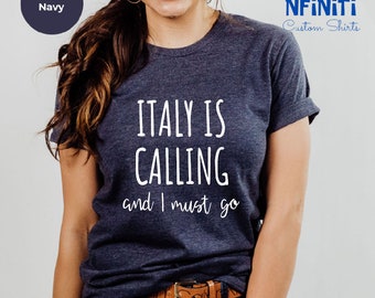 Italy is Calling T-Shirt: Italian Vacation Gift