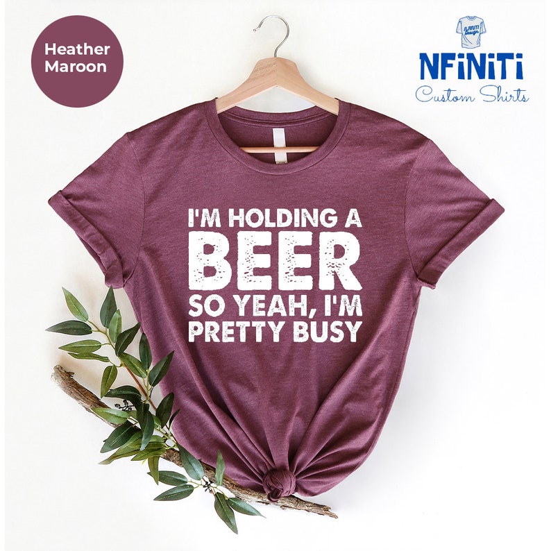 Funny Beer T-Shirt, I'm Holding a Beer, Day Drinking Tee image 3