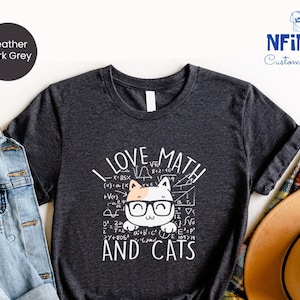I Love Math And Cats Shirt, Cat Lover Math Teacher Shirt, Math Lover Cat Mom Gift, Vet Technician Mathematics Shirt, Math Teacher Gift