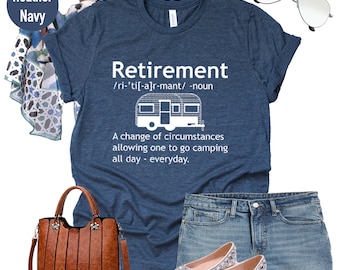 Funny Retirement Definition T-Shirt: Camping Retirement Gift