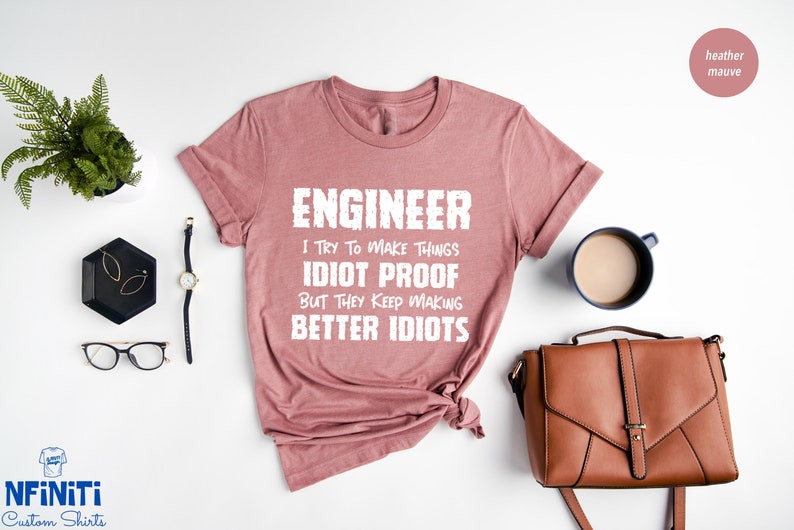 Funny Engineer T-shirt: Idiot Proof Gift - Etsy