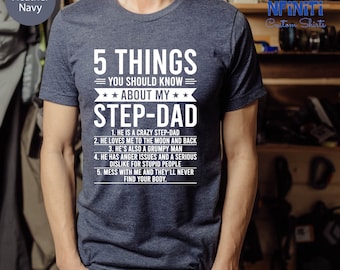 Gift For Step Father, Funny Step Dad T Shirt, Step Father Shirt, Dad T Shirt,Father's Day Gift,5 Things You Should Know About Step-Dad Shirt