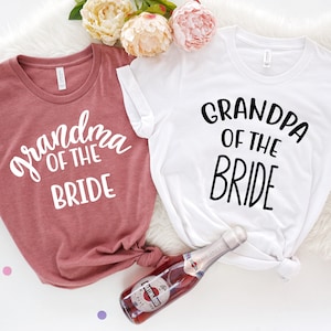 Grandma of the Bride Shirt, Bridal Party Shirts, Bride Shirt, Bridesmaid Shirts, Bachelorette Party Shirts, Grandpa of the Bride Shirts