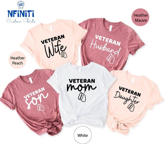 Memorial Day Shirt, Veteran Shirt, Custom Veteran Shirt, Veteran Family Tees, Army Moms, Veterans Day Shirt, Veteran Wife Son Daughter Tees