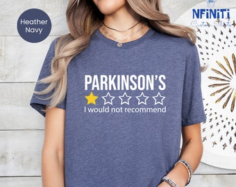 Parkinson's Disease Awareness T-Shirt: Funny 1-Star Review Tee