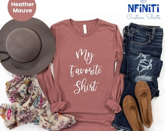 Custom Long Sleeve Shirt: Personalized Text Shirt