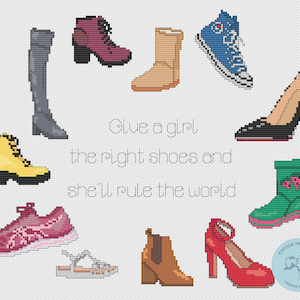 May include: A cross-stitch design featuring a variety of shoes, including boots, sneakers, sandals, and heels. The design is surrounded by the text "Give a girl the right shoes and she'll rule the world".