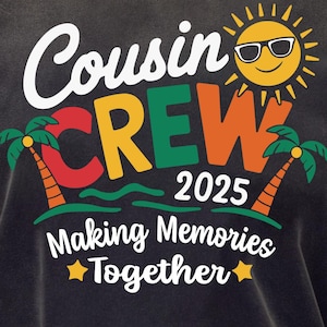 Cousin Crew 2025 PNG – Colorful Family Cruise Squad Digital Download, Matching Summer Break Shirt Design, Cousin Vacation Clipart