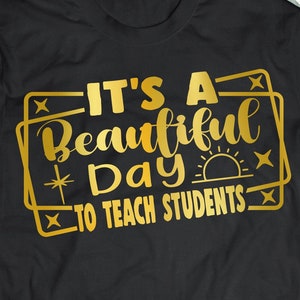 het is een mooie dag om studenten svg leraar svg school svg terug naar school svg eps png cricut cut bestand digitale download
