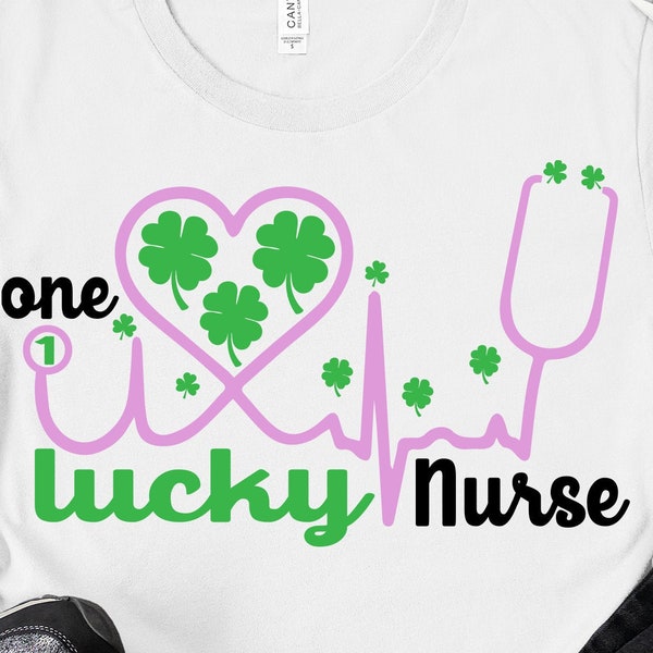 One Lucky Nurse Svg, St. Patrick's Day Svg, Shamrock Svg, Nurse Svg, St. Paddy's Svg Nurse Patrick Day Cricut Cut file eps png download