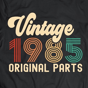 Jahrgang 1985 Original Teile Svg 36. Geburtstag Svg dreißig sechs Geburtstag Svg Vintage Geburtstag Svg ich 36 Geburtstag Svg Png Cricut geschnitten Datei