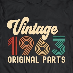 Jahrgang 1963 Original Teile Svg 58. Geburtstag Svg fünfzig acht Geburtstag Svg Vintage Geburtstag Svg ich drehte 58 Geburtstag Svg Png Cricut geschnitten Datei