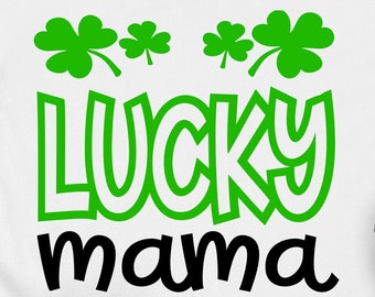 Lucky Mama SVG St. Patricks Day Svg, Shamrock Svg, Mama Svg, St. Paddy es Svg Eps Png Cricut Cut Datei digitaler Download