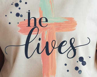 He Lives PNG File, Christian Easter Sublimation Design, Religious Easter File, Jesus He Lives PNG, Resurrection PNG