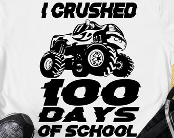 I Crushed 100 Days Of School svg 100 days of school svg, Boy kid School svg Boys Monster Truck svg Cricut Cut file Eps png Digital Download