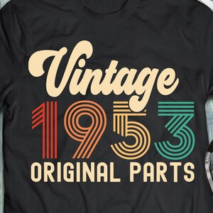 Vintage 1953 Originele delen svg 68e verjaardag svg achtenzestig verjaardag svg Vintage verjaardag svg ik werd 68 verjaardag svg png Cricut Cut File