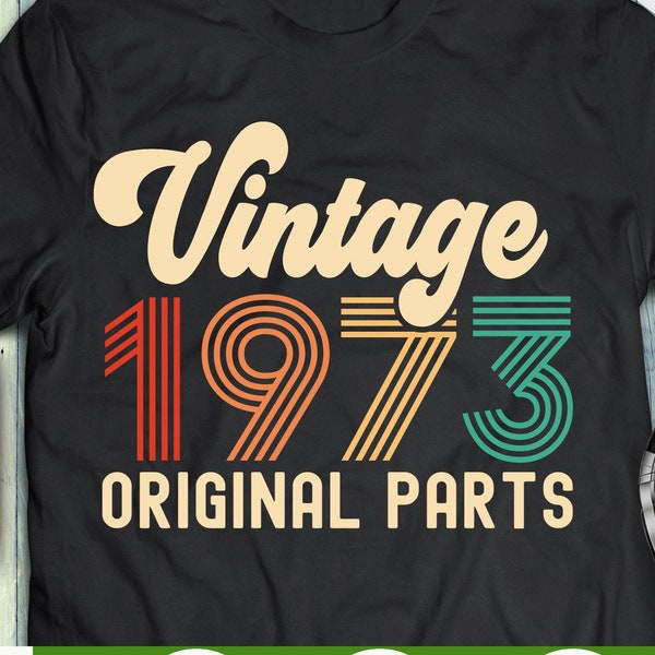 Vintage 1973 Original parts svg 48th Birthday svg forty eight birthday svg Vintage birthday svg i turned 48 birthday svg png Cricut Cut File