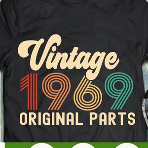 Vintage 1969 Originele delen svg 52e Verjaardag svg tweeënvijftig verjaardag svg Vintage verjaardag svg ik werd 52 verjaardag svg png Cricut Cut File
