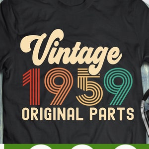 Vintage 1959 Originele delen svg 62e verjaardag svg tweeënzestig verjaardag svg Vintage verjaardag svg ik werd 62 verjaardag svg png Cricut Cut File