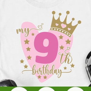 9e anniversaire svg, anniversaire fille svg, anniversaire Svg, neuvième anniversaire coupe fichiers, mon 9e anniversaire Svg, c’est mon anniversaire Svg png cricut fichier