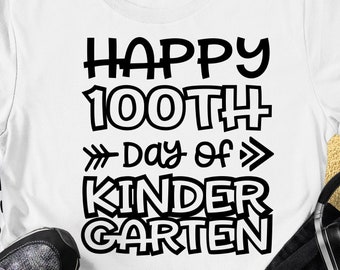 happy 100 days of kindergarten svg 100 Days of School svg, Kindergarten svg, 100th Day of School svg, 100 Days svg, Teacher svg Cricut