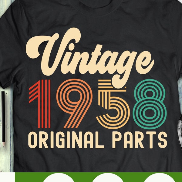 Vintage 1958 Original parts svg 63th Birthday svg sixty three birthday svg Vintage birthday svg i turned 63 birthday svg png Cricut Cut File