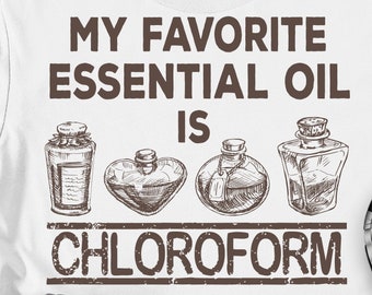 My Essential Oil Is Chloroform SVG Doctor Quarantined SVg eps png Cricut Cut file digital download