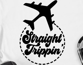 Straight Trippin svg Vacation Svg Trip Svg Digital Travel 2021 Svg Family Trip Svg eps png cricut cut file digital download
