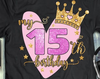 15. Geburtstag svg, Geburtstag Mädchen svg, 15 Jahre alt svg, fünfzehnten Geburtstag svg, mein 15. Geburtstag svg, es ist mein Geburtstag svg Cricut geschnitten Datei
