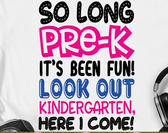 So Long Pre-K svg Graduation svg Kindergarten Here I Come Graduation svg Pre-K Grad svg eps png cricut cut file digital download