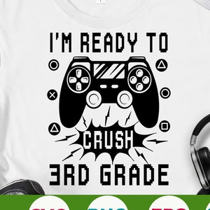 I&#39;m ready to crush 3rd grade svg Back To School Svg First day of school svg Third grade svg eps png cricut cut file digital download