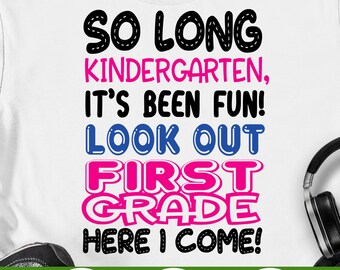 So Long Kindergarten svg first grade Here I Come Graduation svg Kindergarten Grad svg eps png cricut cut file digital download