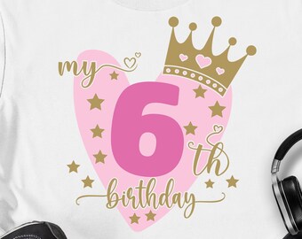 6th birthday svg, birthday girl svg, Birthday Svg, Sixth Birthday Cut Files, My 6th Birthday Svg, It's My Birthday Svg png cricut File