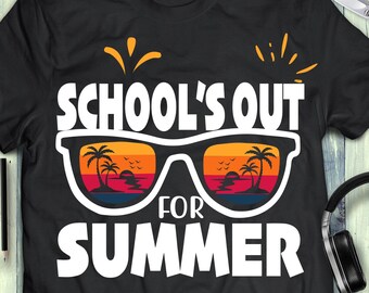 Schools Out For Summer SVG Last Day Of School svg Summer Teacher, Last Day Teacher svg Summer Vacation Teacher eps png cricut cut file