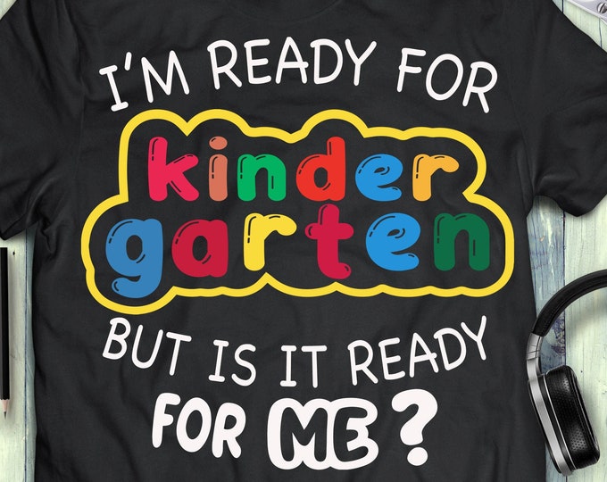 I'm Ready for Kindergarten but is It Ready for Me Svg - Etsy