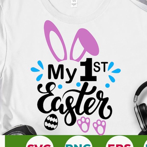 My First Easter Svg Easter Baby svg Baby Girl Easter Svg Happy Easter svg Cute Easter Bunny Ears svg png Cricut Cut File Digital Download